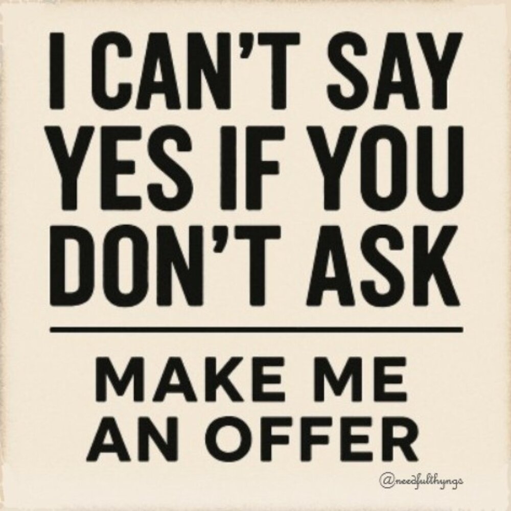 Go ahead and Make me an Offer!